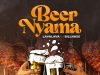Lava Lava – Beer Nyama